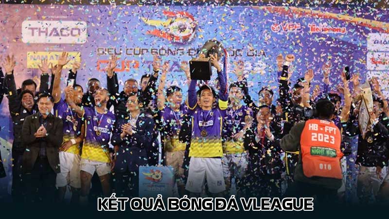 Kết quả bóng đá Vleague