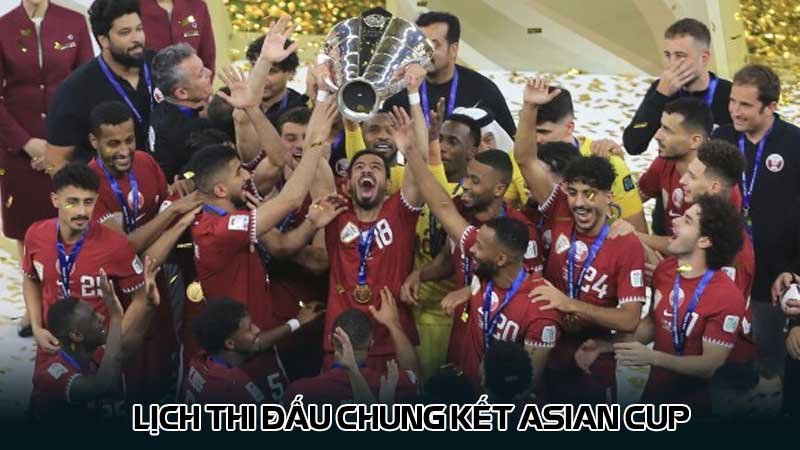 Lịch thi đấu chung kết Asian Cup